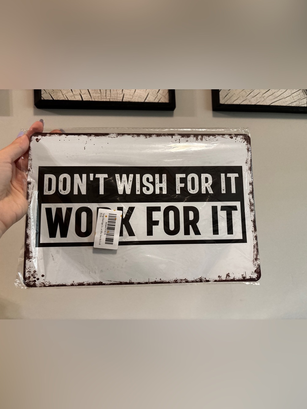 Amazon White and Black 'Don't Wish For It Work For It' Metal Sign